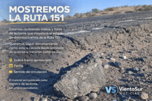 Mostremos la Ruta 151: una campaña de Viento Sur para documentar una deuda histórica con la región